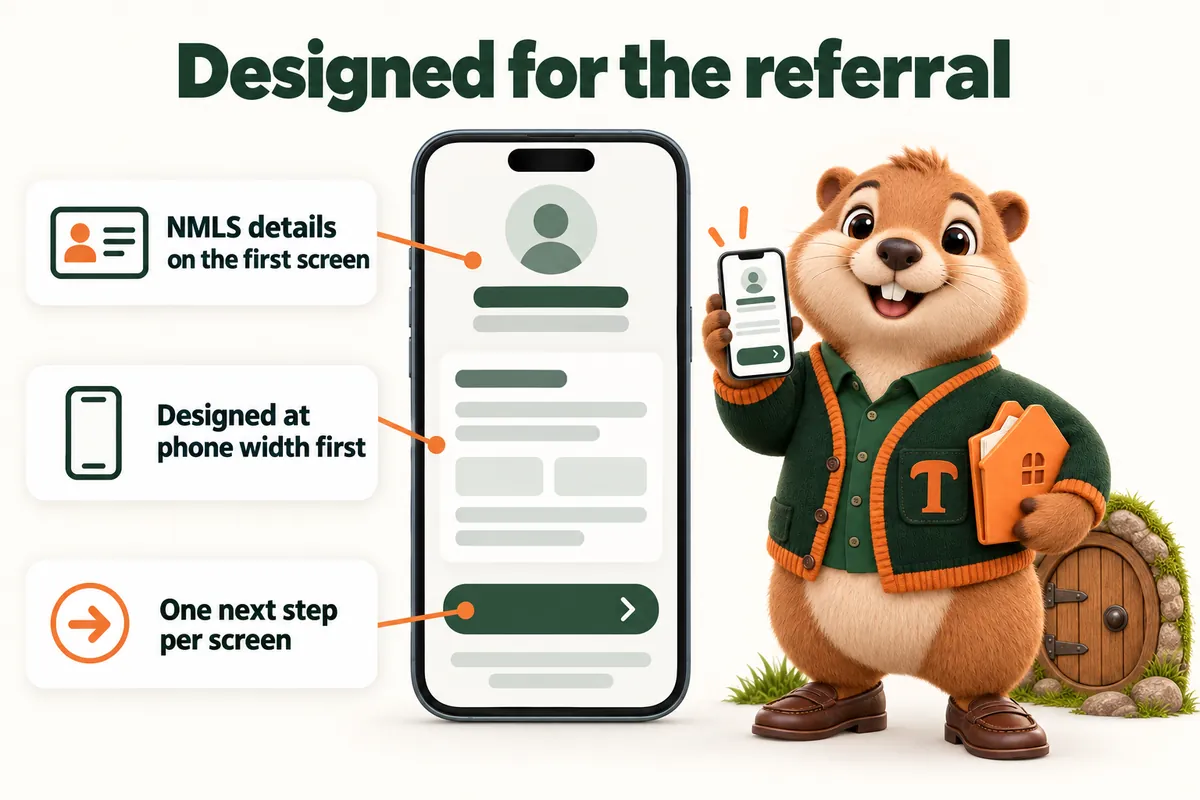 Designed for the referral: NMLS details on the first screen; Designed at phone width first; One next step per screen. Infographic with Toffee, the studio mascot.